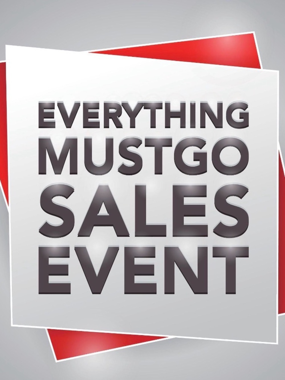 Everything Must Go Sales Event Poster - Gray & Red
